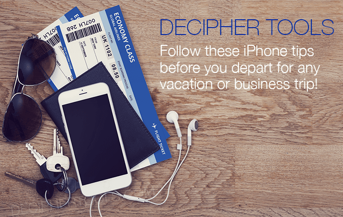 Five tips to follow in order to get your iPhone ready for a vacation or trip.